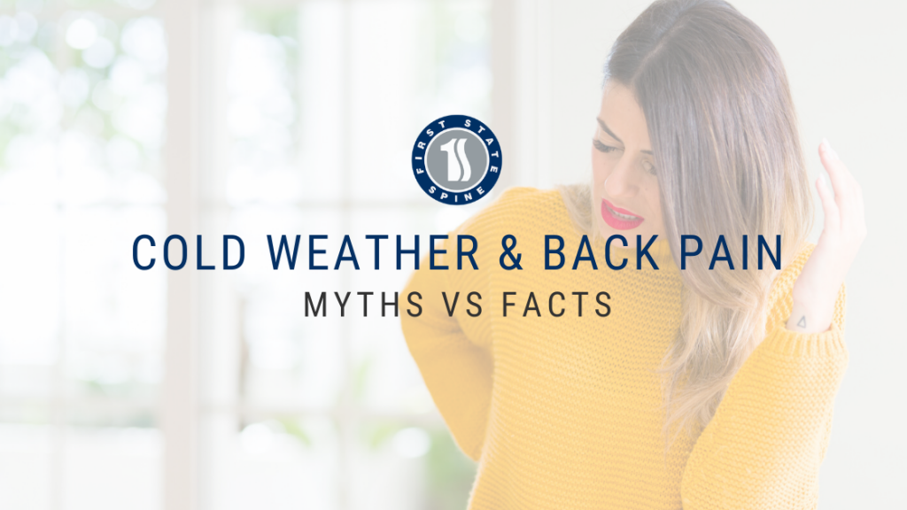 Cold Weather & Back Pain Myths vs. Facts First State Spine